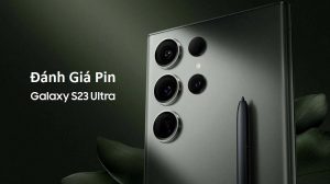 thời lượng pin Samsung S23 Ultra